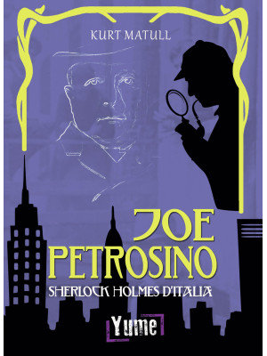 Joe Petrosino. Sherlock Hol...