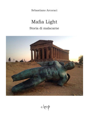 Mafia light. Storia di mala...