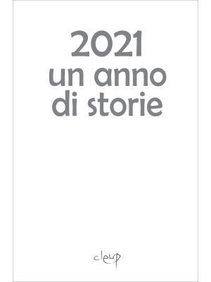 2021 Un anno di storie