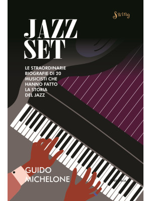 Jazz set. Le straordinarie ...