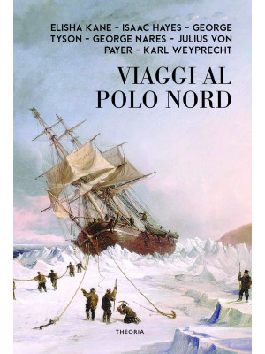 Viaggi celebri al Polo Nord
