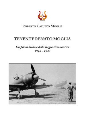 Tenente Renato Moglia. Un p...