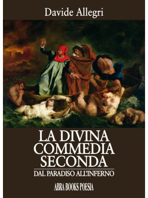 La Divina Commedia seconda....