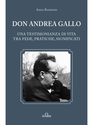 Don Andrea Gallo. Una testi...