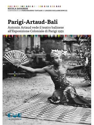 Parigi-Artaud-Bali. Antonin...