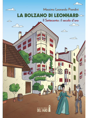 La Bolzano di Leonhard. Il ...