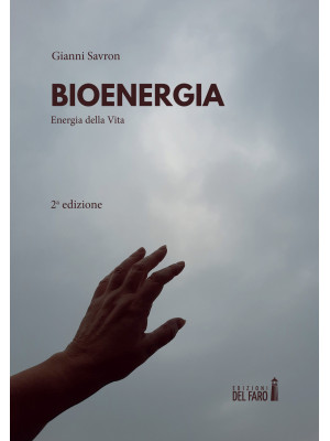 Bioenergia. Energia della vita