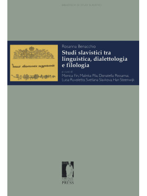 Studi slavistici tra linguistica, dialettologia e filologia