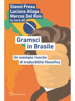 Gramsci in Brasile. Un esem...
