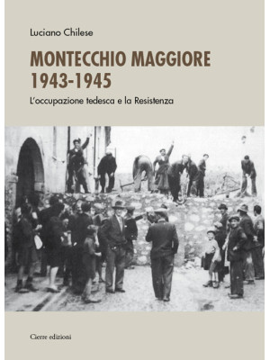 Montecchio Maggiore 1943-45...