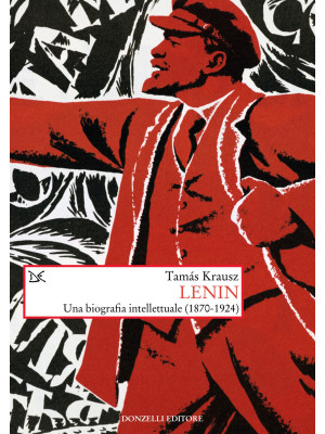 Lenin. Una biografia intell...