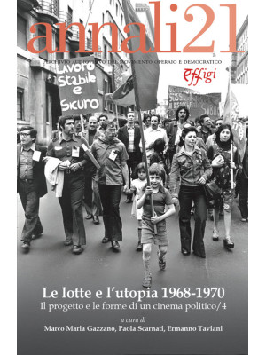 Le lotte e l'utopia 1968-19...
