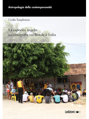 La capoeira angola: un'etno...