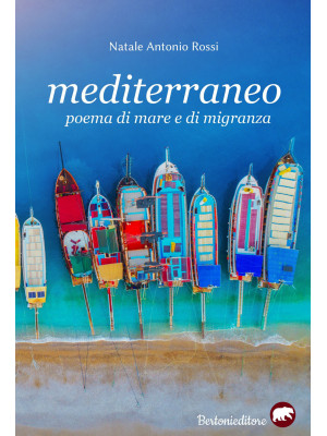 Mediterraneo. Poema di mare...