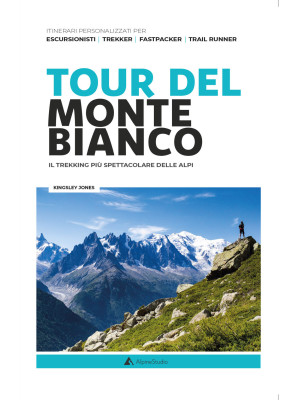 Tour del Monte Bianco. Il t...