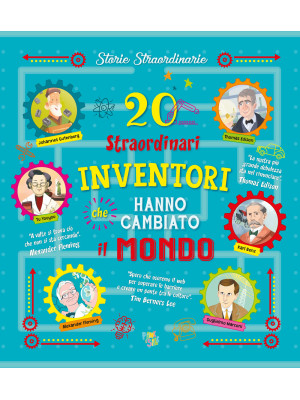 20 straordinari inventori c...