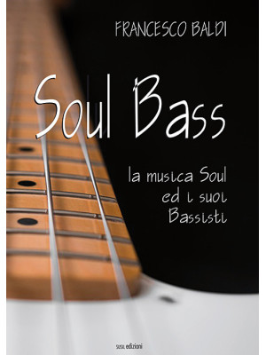 Soul bass. La musica soul e...