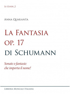 La Fantasia op. 17 di Schum...