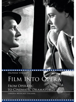 Film into opera. From opera...