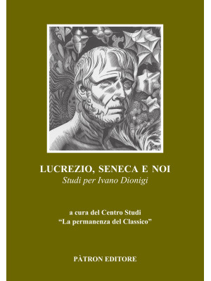 Lucrezio, Seneca e noi. Stu...