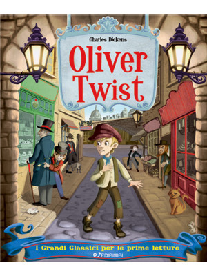 Oliver Twist. I grandi clas...
