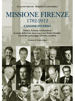 Missione Firenze 1782-2012 ...