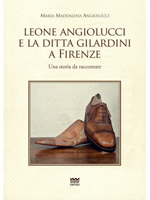 Leone Angiolucci e la ditta...