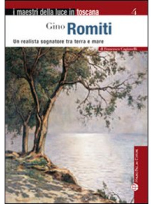 Gino Romiti. Un realista so...