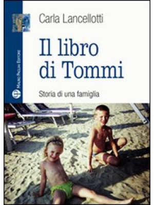 Il libro di Tommi. Storia d...