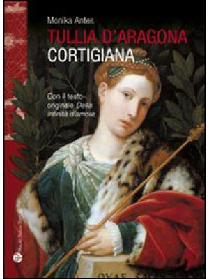 Tullia d'Aragona. Cortigian...