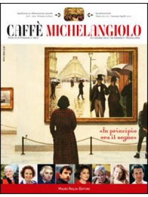 Caffè Michelangiolo (2011)....