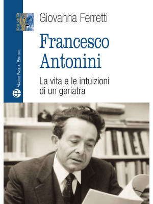 Francesco Antonini. La vita...