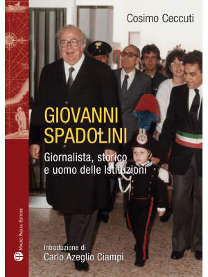 Giovanni Spadolini. Giornal...