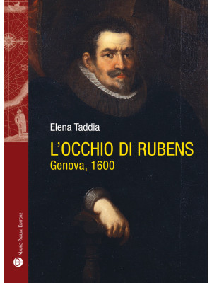L'occhio di Rubens. Genova,...