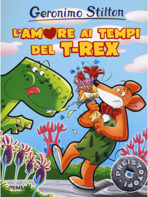 L'amore ai tempi del T-Rex....