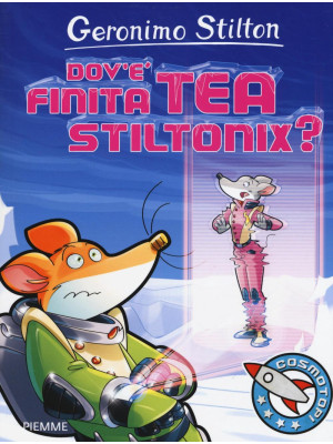 Dov'è finita Tea Stiltonix?...