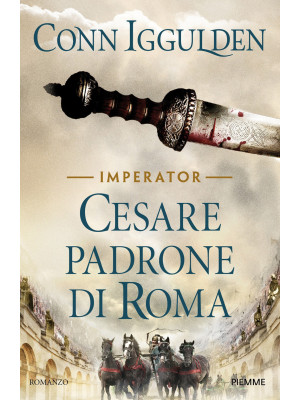 Cesare padrone di Roma. Imp...