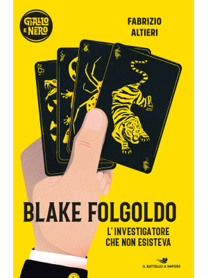 Blake Folgoldo. L'investiga...