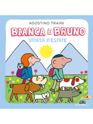 Bianca e Bruno. Storia d'es...