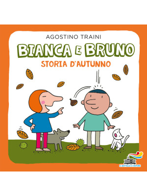 Bianca e Bruno. Storia d'au...