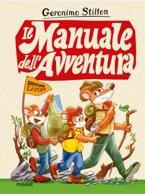 Il manuale dell'avventura. Adventure camp