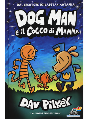 Dog Man e il cocco di mamma
