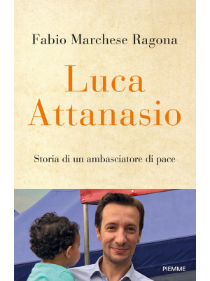 Luca Attanasio. Storia di u...