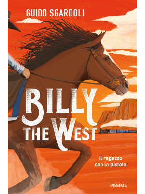 Billy the West. Il ragazzo ...