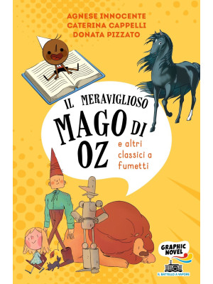 Il mago di Oz (e altri classici a fumetti)