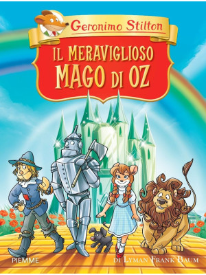 Il meraviglioso Mago di Oz di Lyman Frank Baum. Ediz. a colori