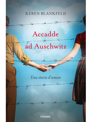Accadde ad Auschwitz. Una s...