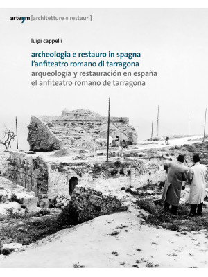 Archeologia e restauro in S...