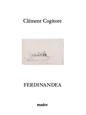 Clément Cogitore: Ferdinandea
