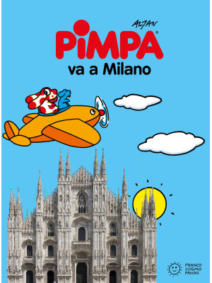 Pimpa va a Milano. Ediz. a ...
